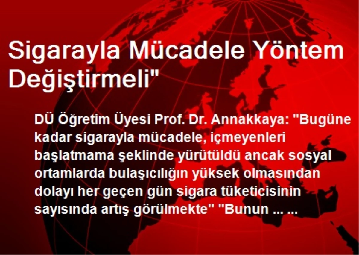 Sigarayla Mücadele Yöntem Değiştirmeli"