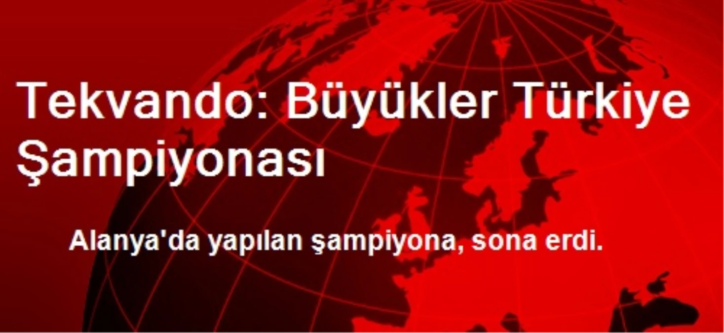 Tekvando: Büyükler Türkiye Şampiyonası