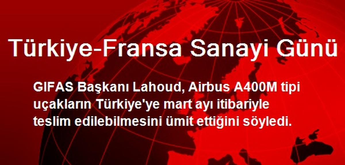 Türkiye-Fransa Sanayi Günü