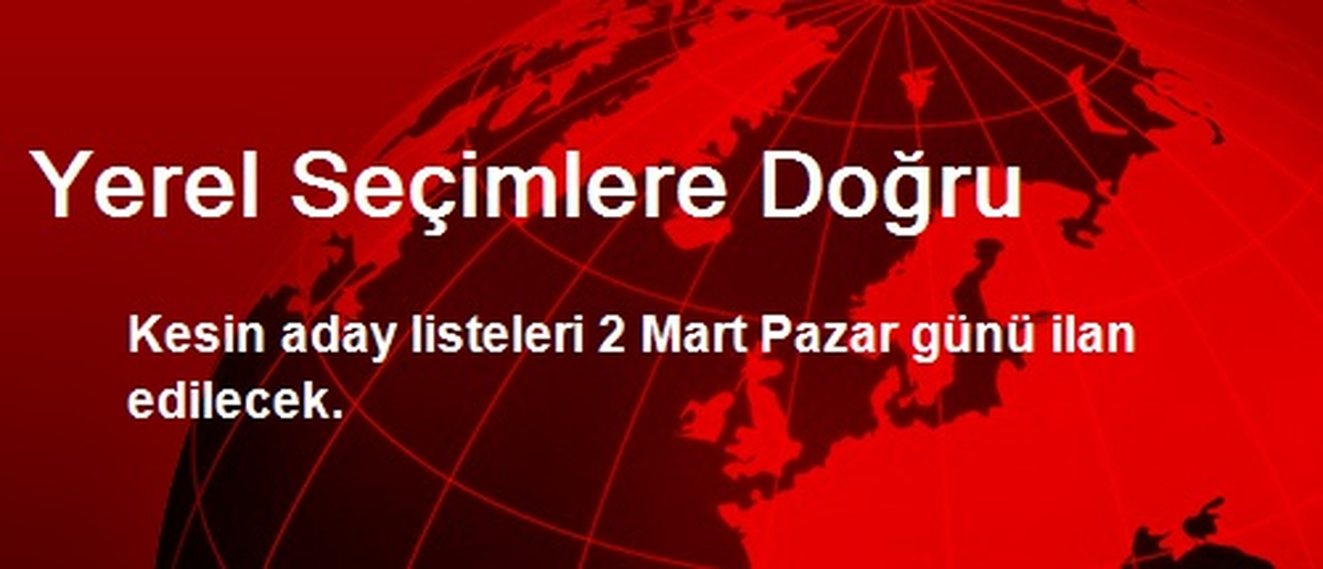Yerel Seçimlere Doğru