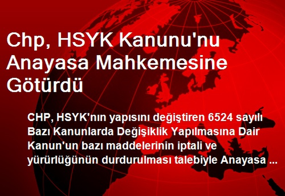 CHP, HSYK Kanununu Anayasa Mahkemesine Götürdü
