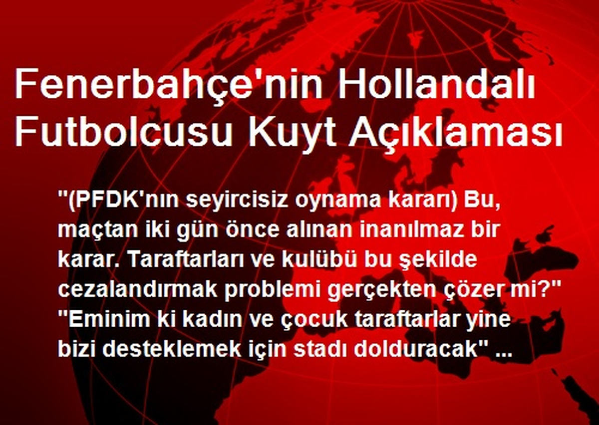 Fenerbahçe\'nin Hollandalı Futbolcusu Kuyt Açıklaması