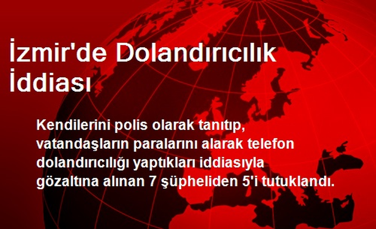 İzmir\'de Dolandırıcılık İddiası