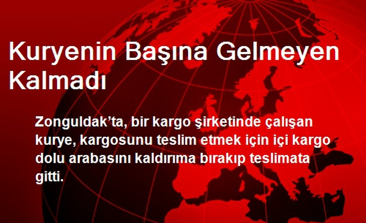 Kuryenin Başına Gelmeyen Kalmadı
