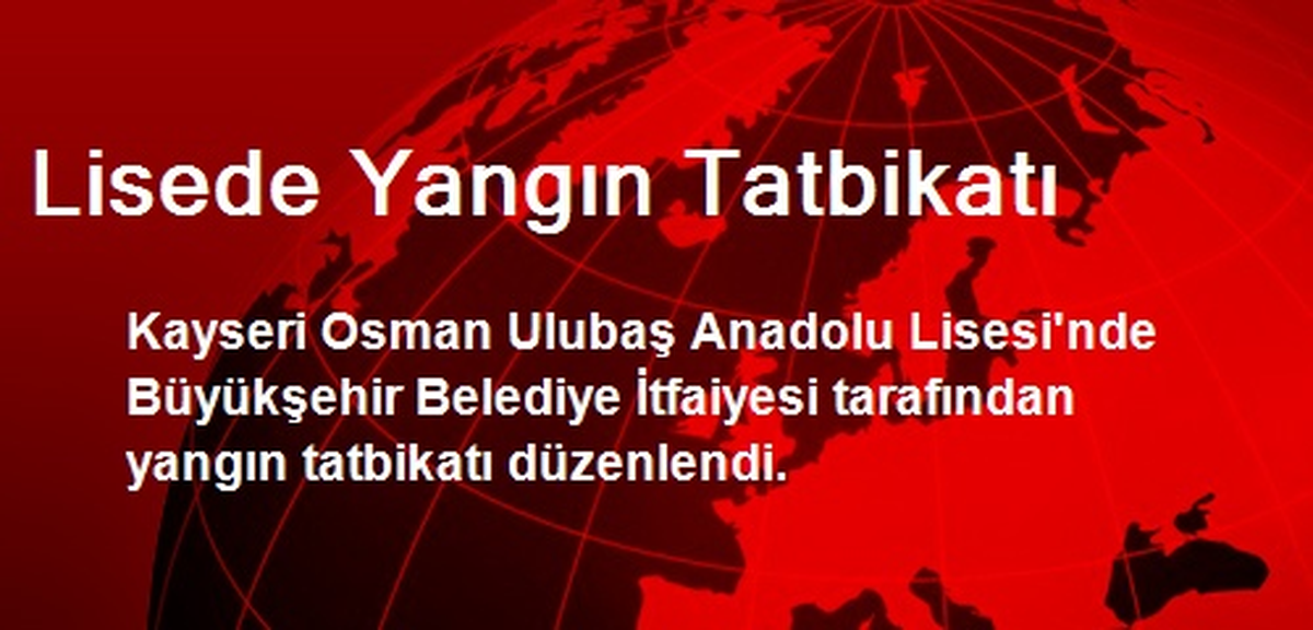 Lisede Yangın Tatbikatı