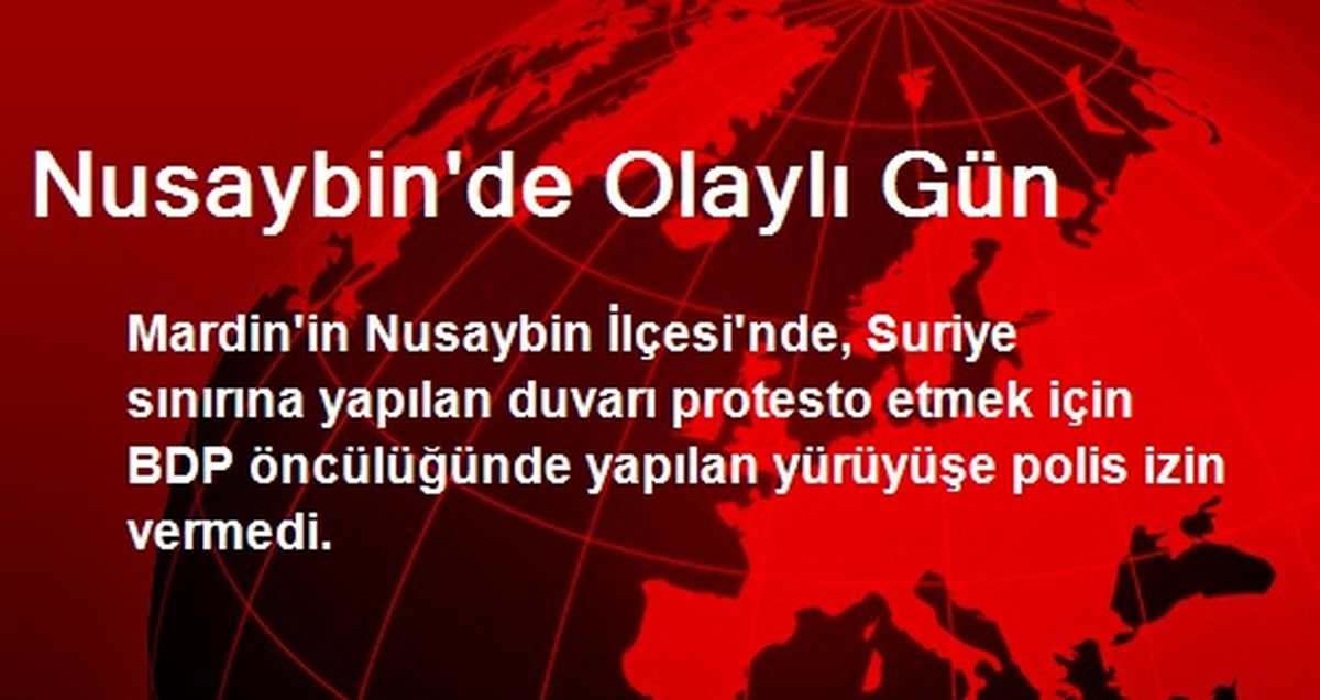 Nusaybin\'de Olaylı Gün