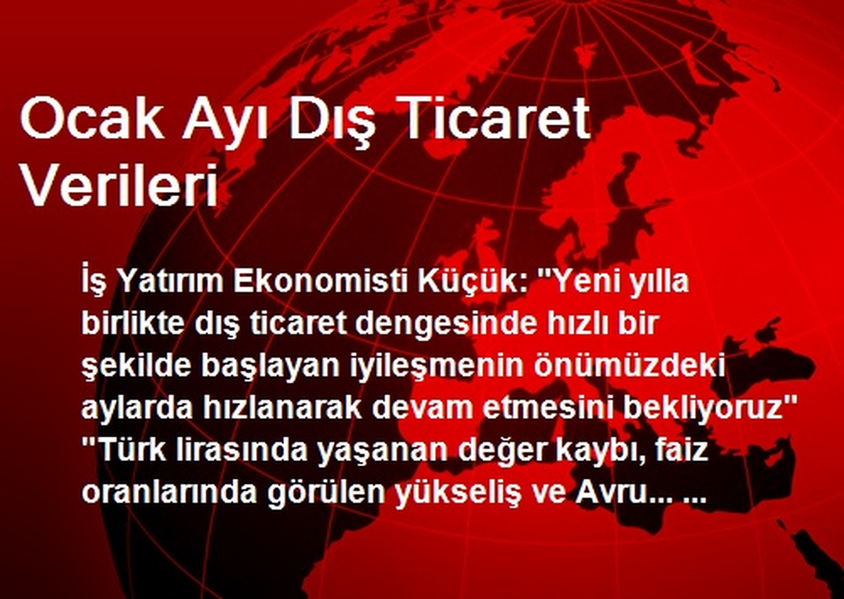 Ocak Ayı Dış Ticaret Verileri