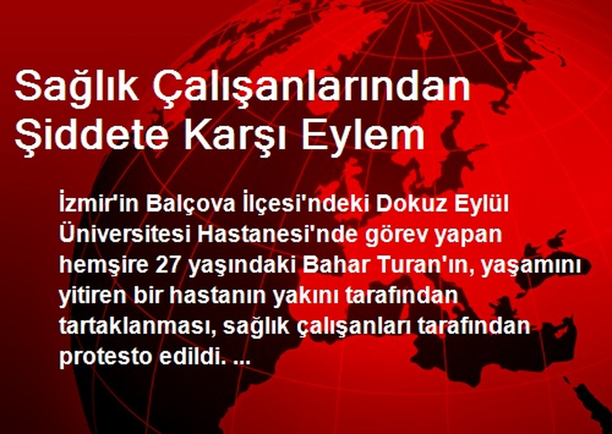 Sağlık Çalışanlarından Şiddete Karşı Eylem