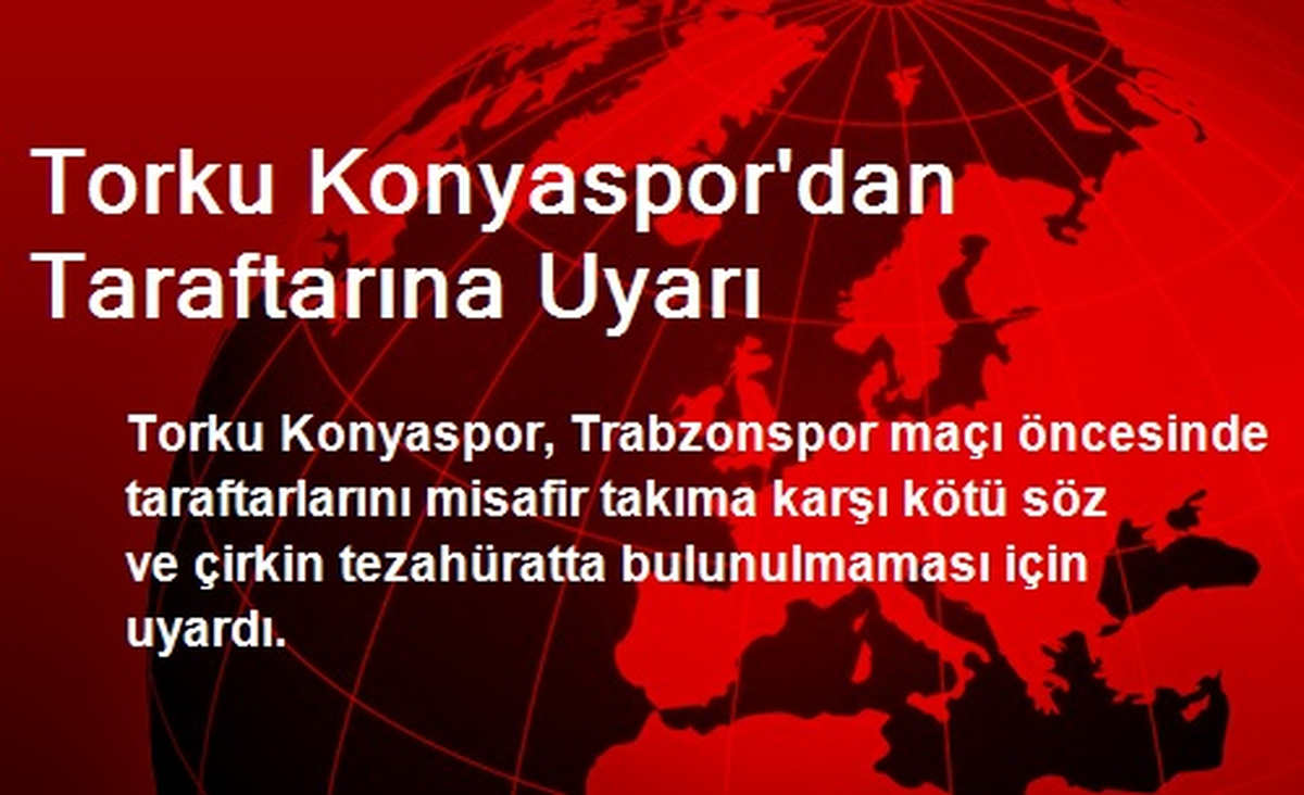 Torku Konyaspor\'dan Taraftarına Uyarı