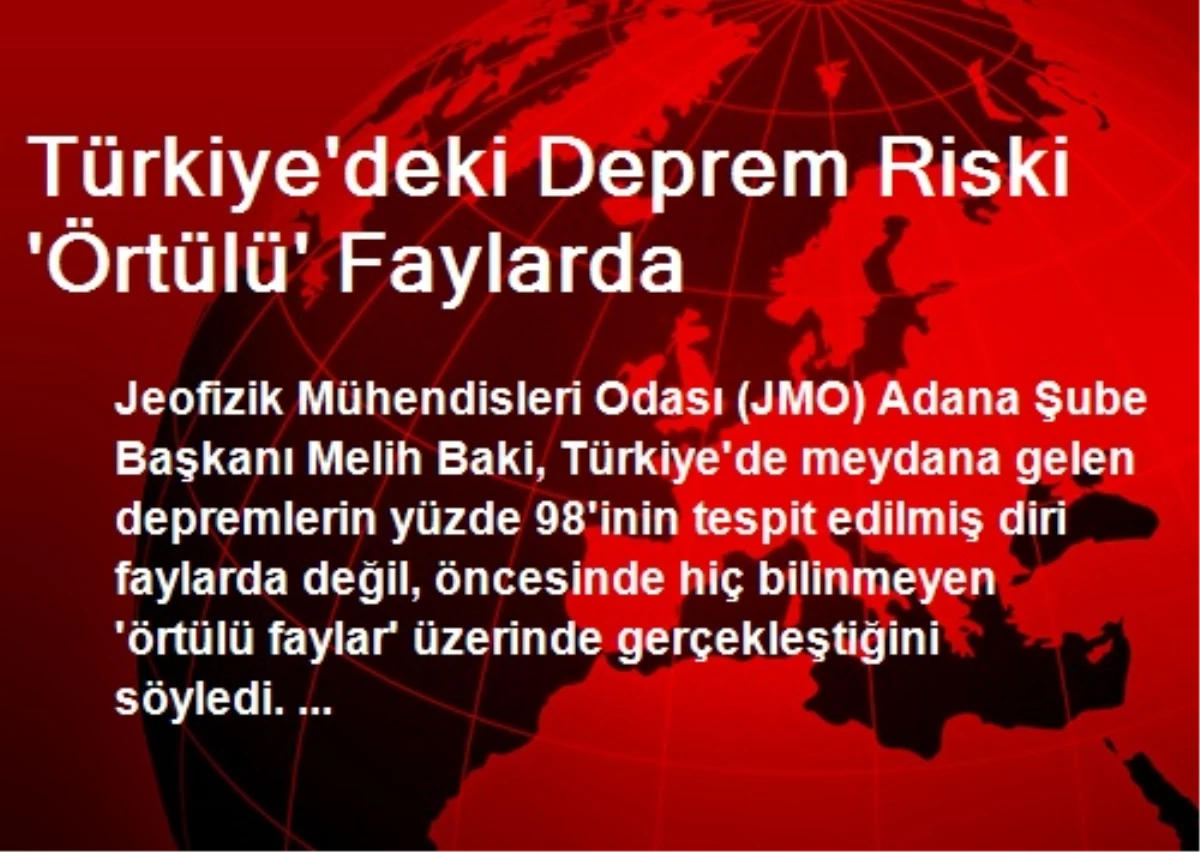 Türkiye\'deki Deprem Riski \'Örtülü\' Faylarda