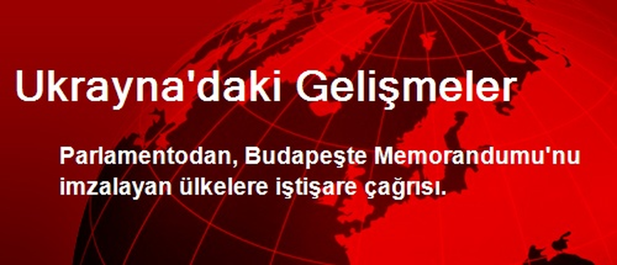 Ukrayna\'daki Gelişmeler