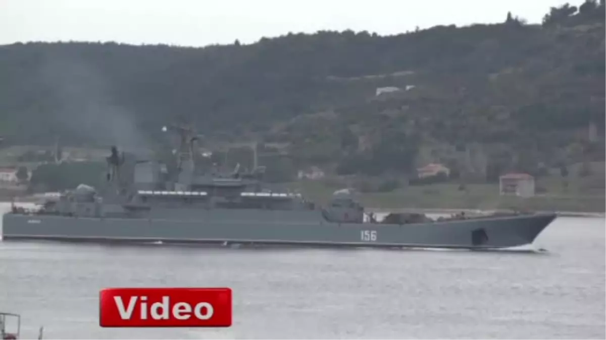 Rus Savaş Gemileri Çanakkale Boğazı\'ndan Geçti