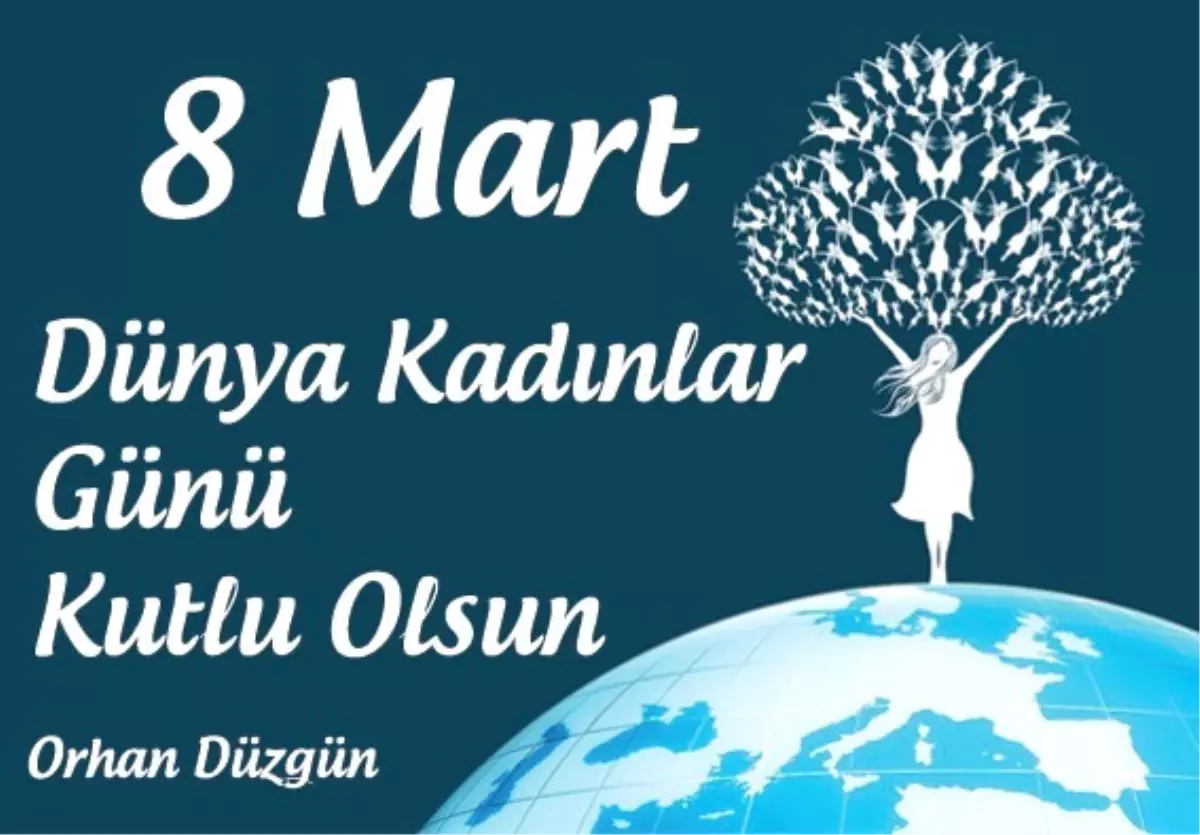 Vali Orhan Düzgün\'ün 8 Mart Dünya Kadınlar Günü Mesajı