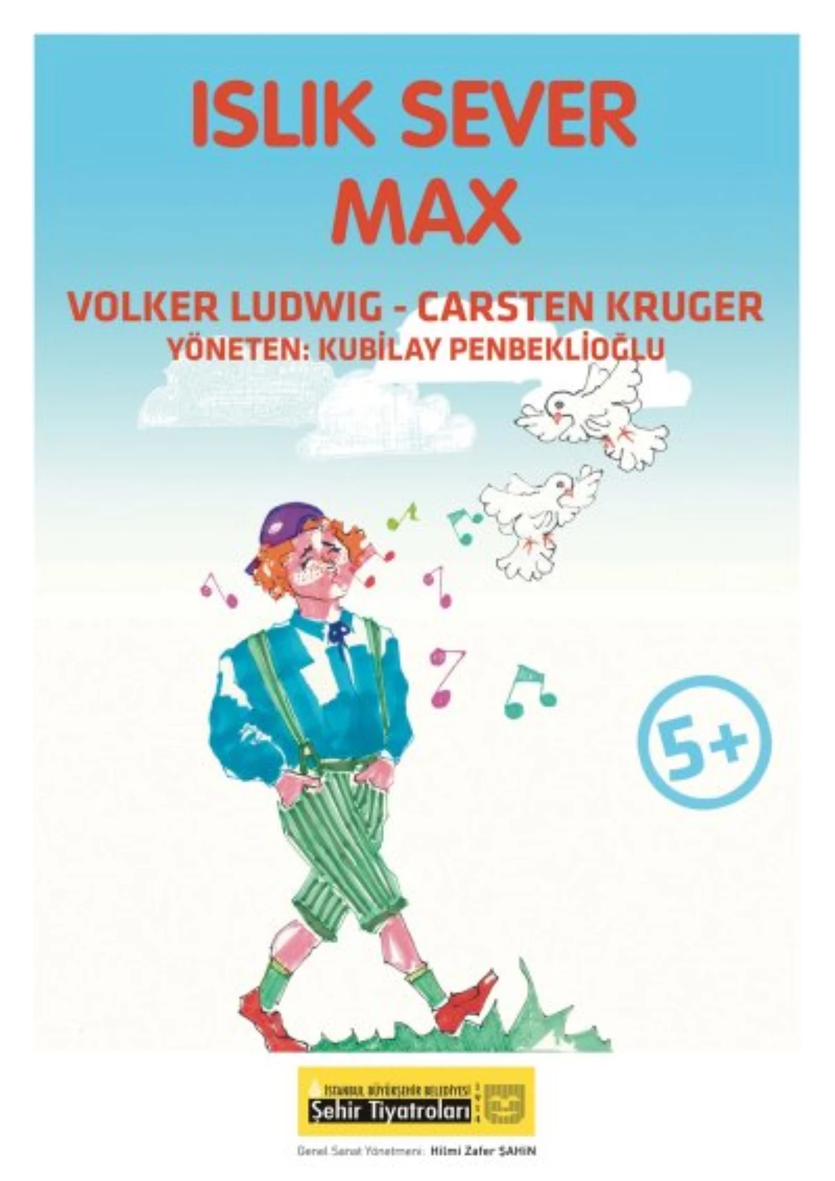 İBB Şehir Tiyatroları\'nda Yeni Çocuk Oyunu: "Islık Sever Max"