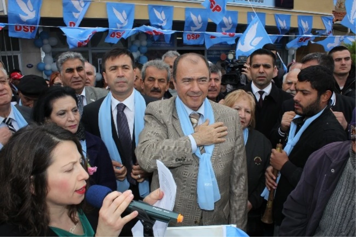 DSP Zeytinalanı Seçim Bürosu Coşkuyla Açıldı