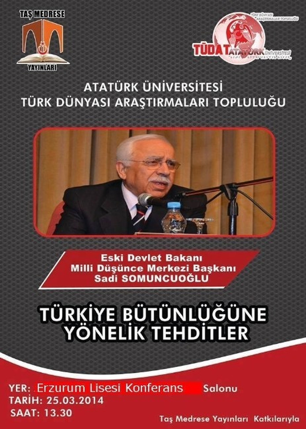 Devlet Eski Bakanı Sadi Somoncuoğlu Erzurum\'da Konferans Verecek