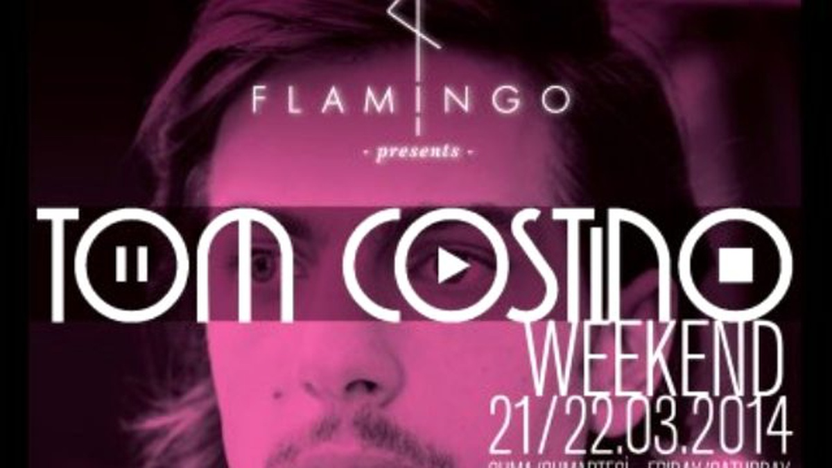 Dj Tom Costıno Flamingo Restaurant & Bar\'da Tekrar Sizlerle