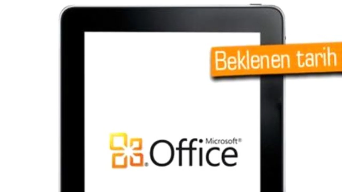 Microsoft Office, İpad\'e Gelebilir