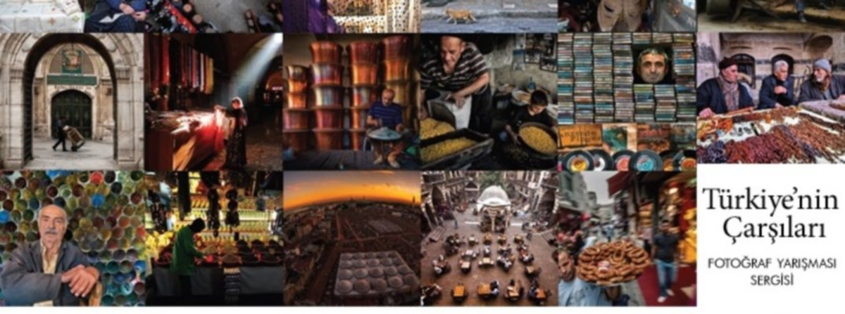 \'Türkiye\'nin Çarşıları\' Sergisi Açıldı