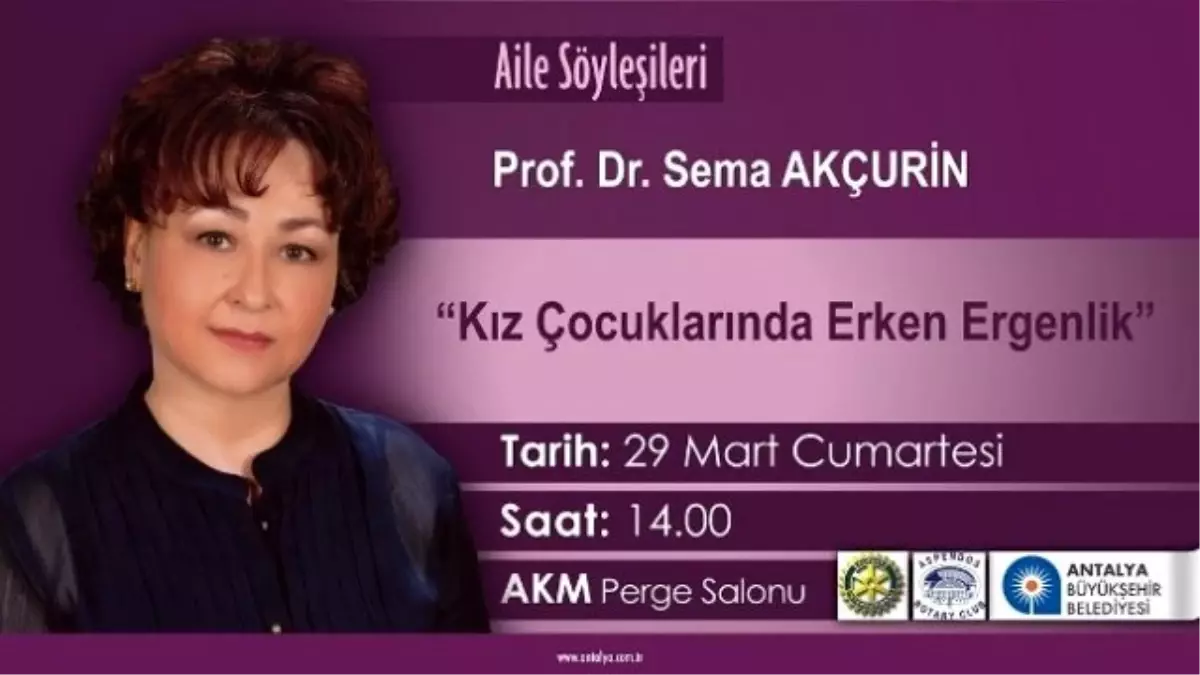 Aile Söyleşileri\'nde Kız Çocuklarında Erken Ergenlik Anlatılacak