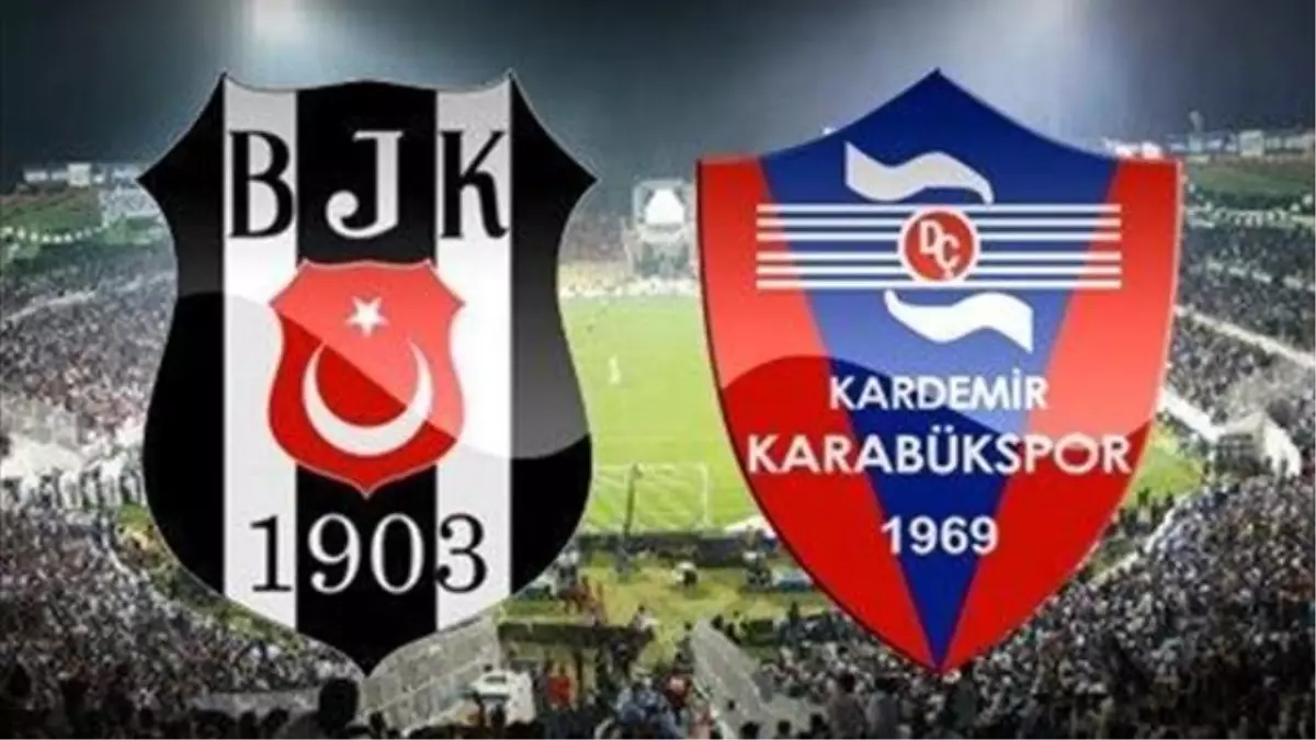 Beşiktaş ile Kardemir Karabükspor 14. Randevuda