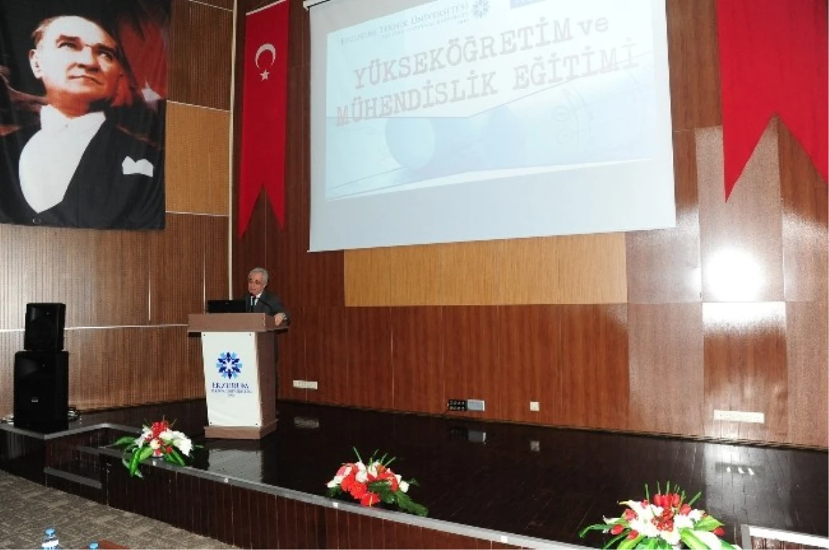 Etü\'de "Yükseköğretim ve Mühendislik Eğitimi" Konulu Konferans