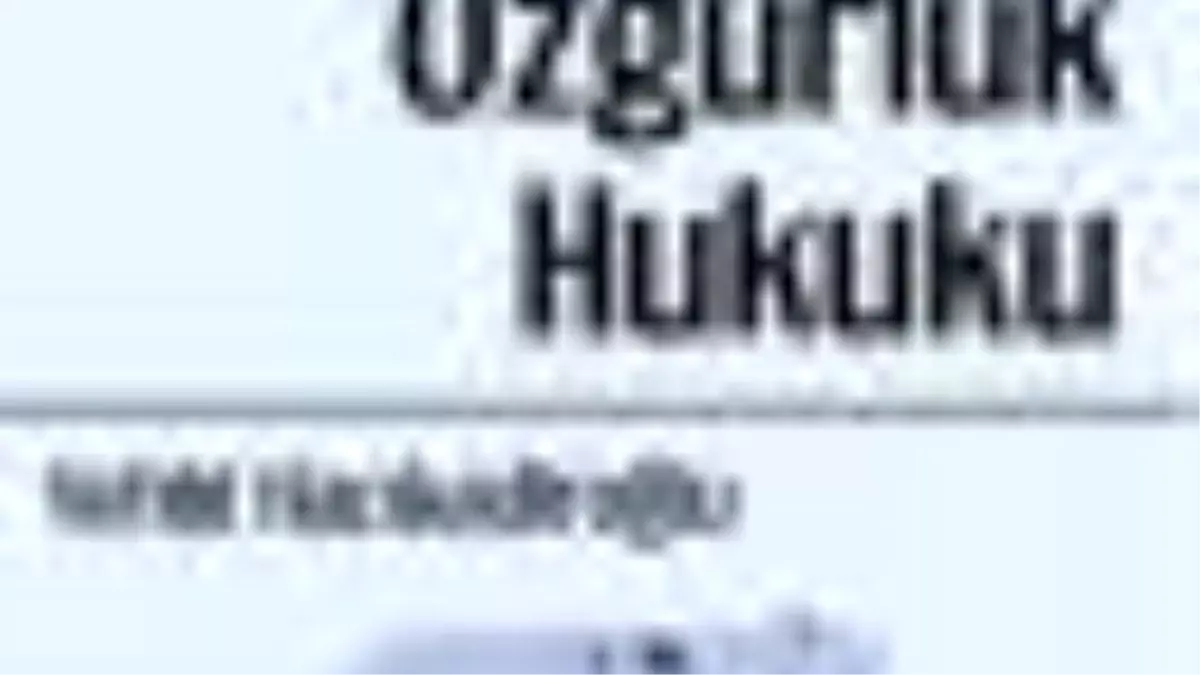 Özgürlük Hukuku Kitabı