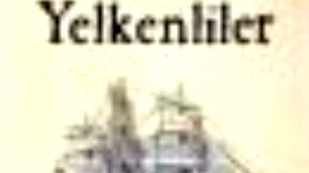 Denizin Kanatlı Perileri Yelkenliler Kitabı