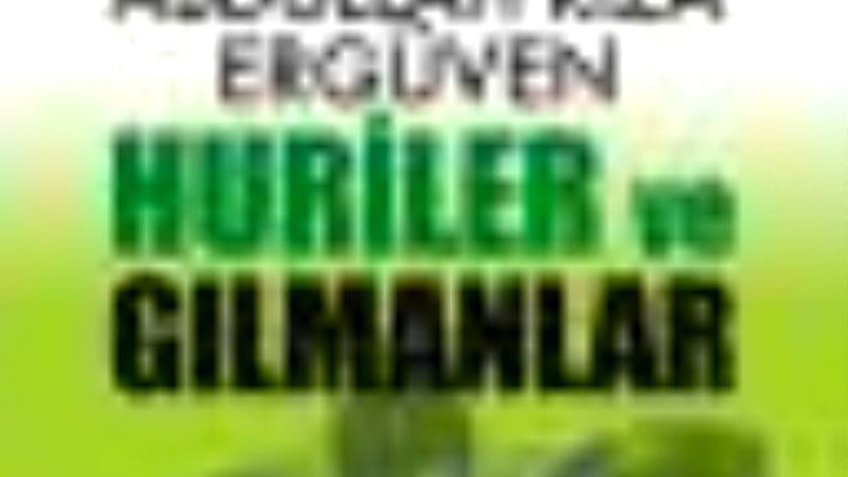 Huriler ve Gılmanlar Kitabı