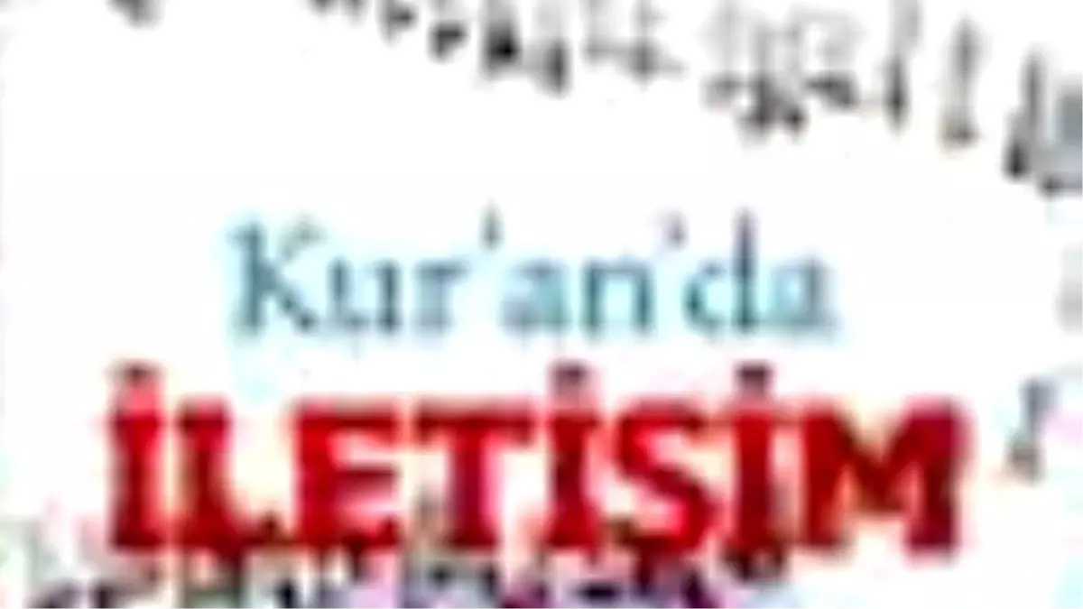 Kur\'an\'da İletişim Dili Kitabı Çıktı