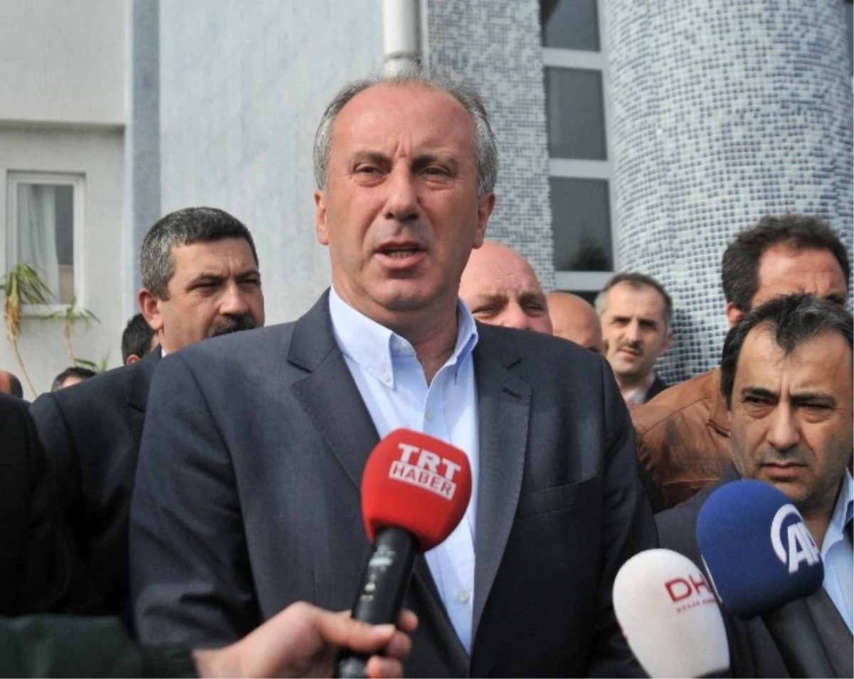 CHP Grup Başkanvekili Muharrem İnce Açıklaması