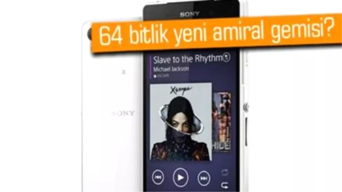 İddia: Sony, Bu Sene 64 Bitlik Akıllı Telefon Çıkarabilir