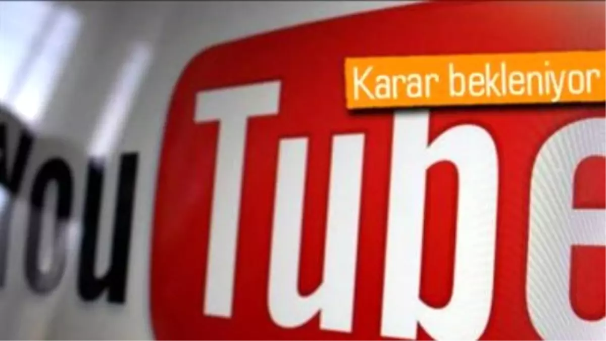 YouTube Yasak İçin Anayasa Mahkemesine Başvurdu