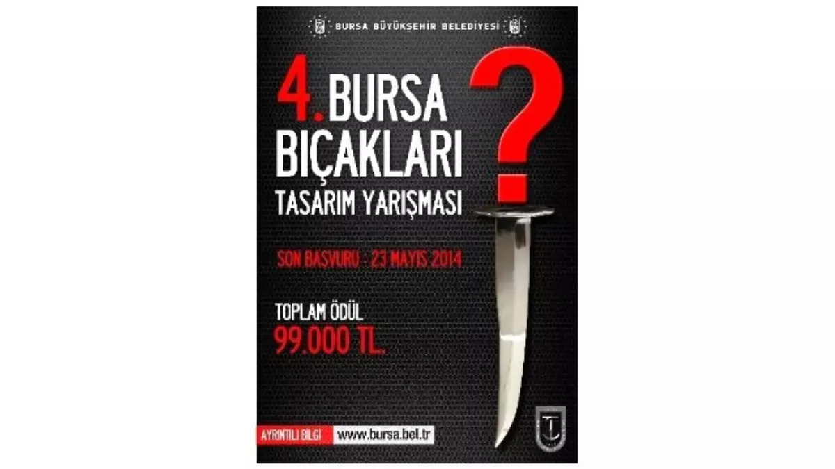 Bursa Bıçağı Yeniden Tasarlanıyor