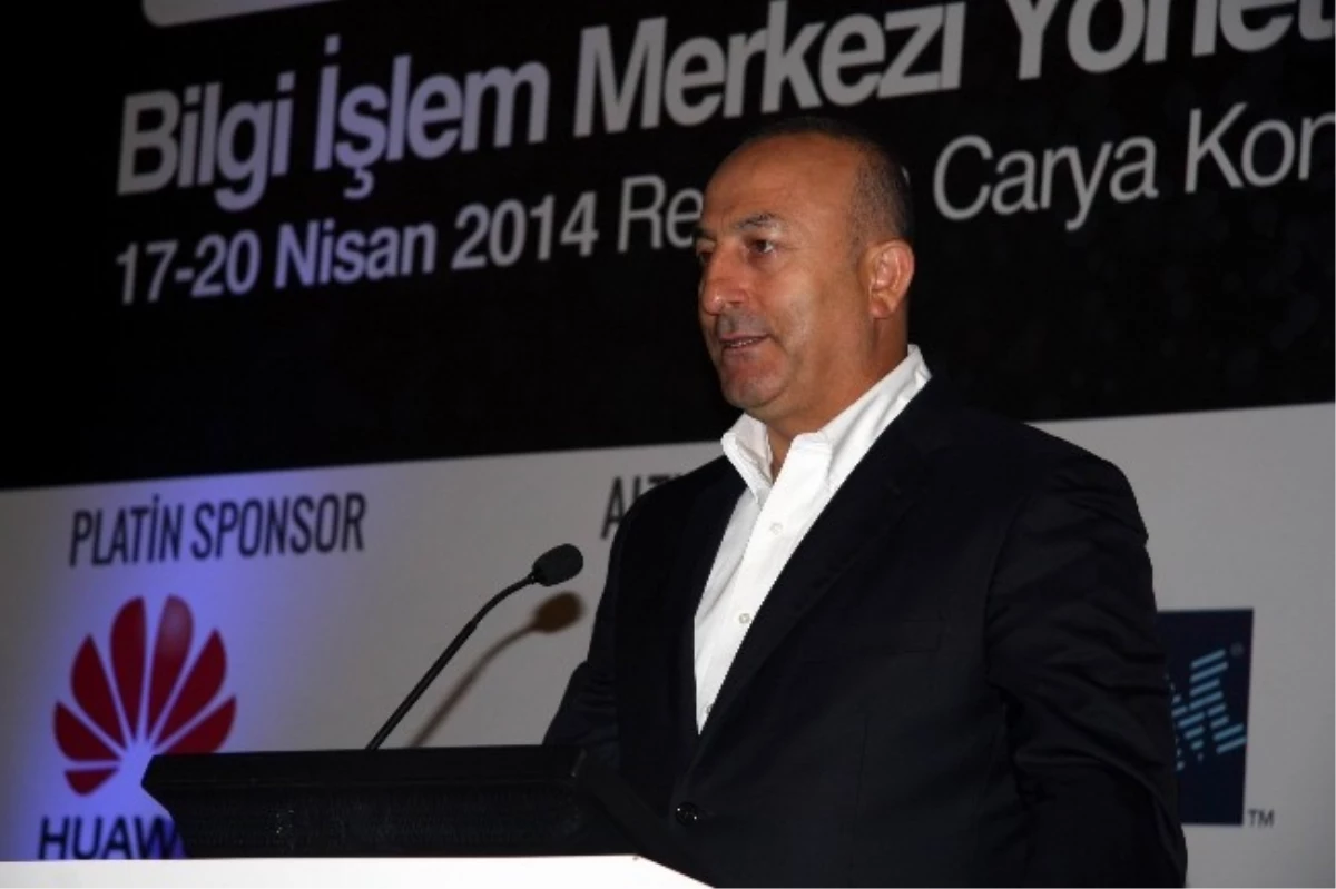 Çavuşoğlu: "Türkiye\'nin Bilişim ve İletişim Teknolojilerine Ayırdığı Bütçe 30 Milyar Dolar"