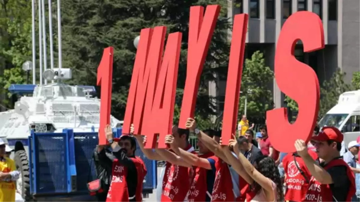 1 Mayıs Emek ve Dayanışma Günü\'ne Doğru