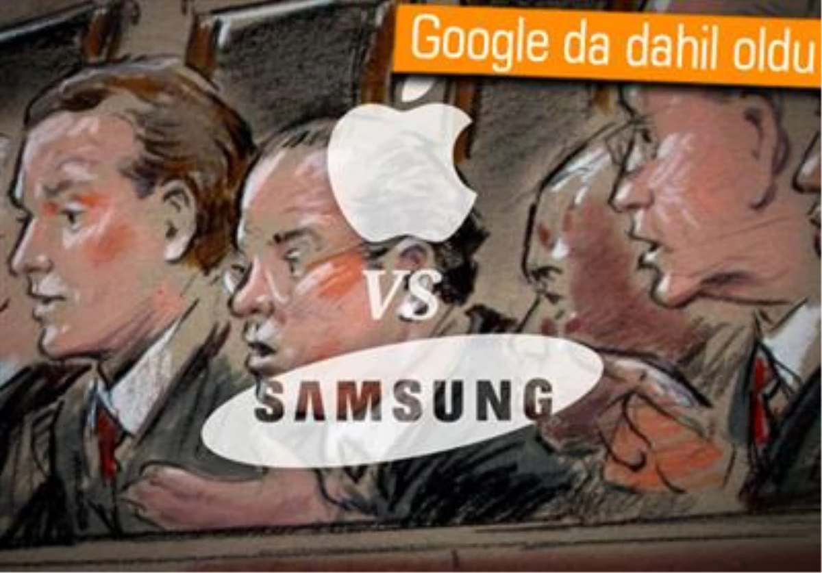 Apple, Samsung Savaşında Google da Tarafını Belli Etti