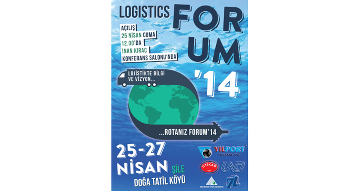 Logistics Forum\'14 Yeditepe Üniversitesinde