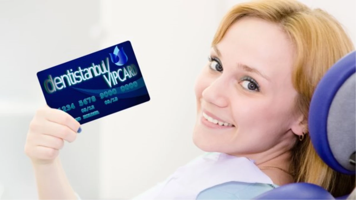 Sevdiklerinize Sağlık Hediye Edin: "DEntistanbul VIP Card"