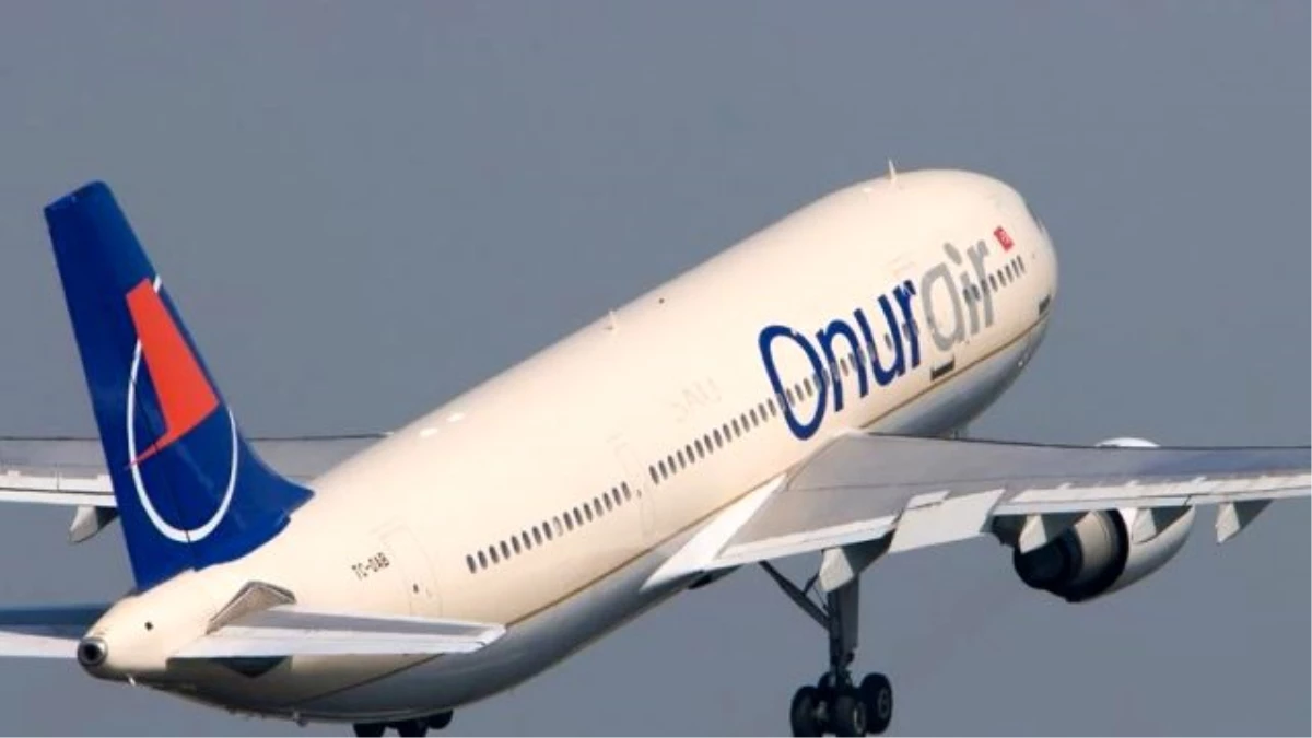 Onur Air, Gazipaşa Havalimanı\'na İlk Uçuşunu Gerçekleştirdi