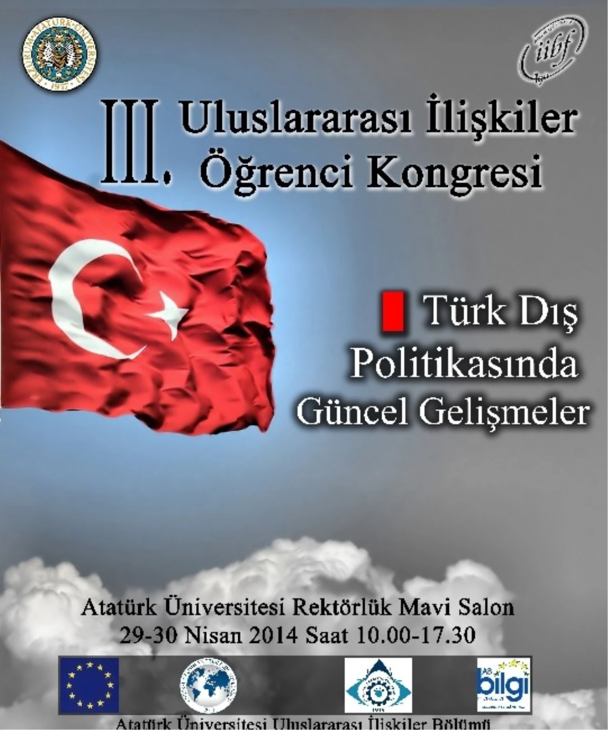 Atatürk Üniversitesinde Türk Dış Politikası Tartışılacak