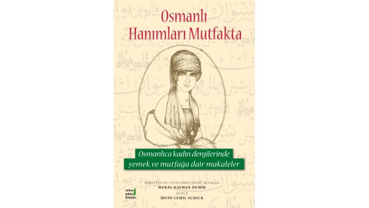 Osmanlıca Kadın Dergilerinde Yemek ve Mutfağa Dair Makaleler