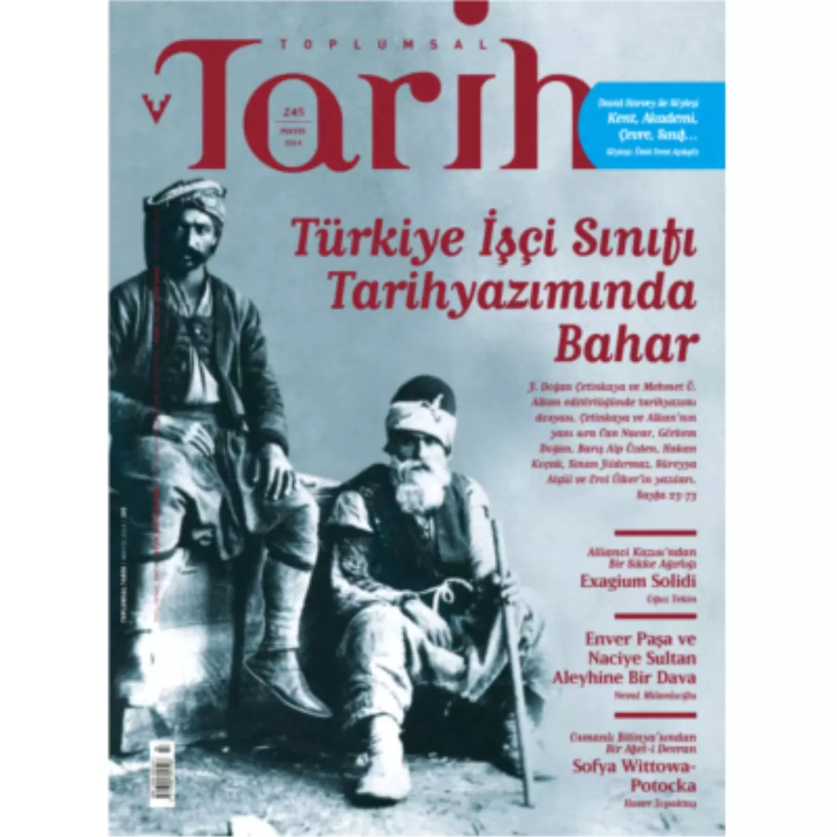 Toplumsal Tarih Dergisi Mayıs 2014 Sayısında "Türkiye İşçi Sınıfı Tarihyazımında Bahar" Dosyasını...