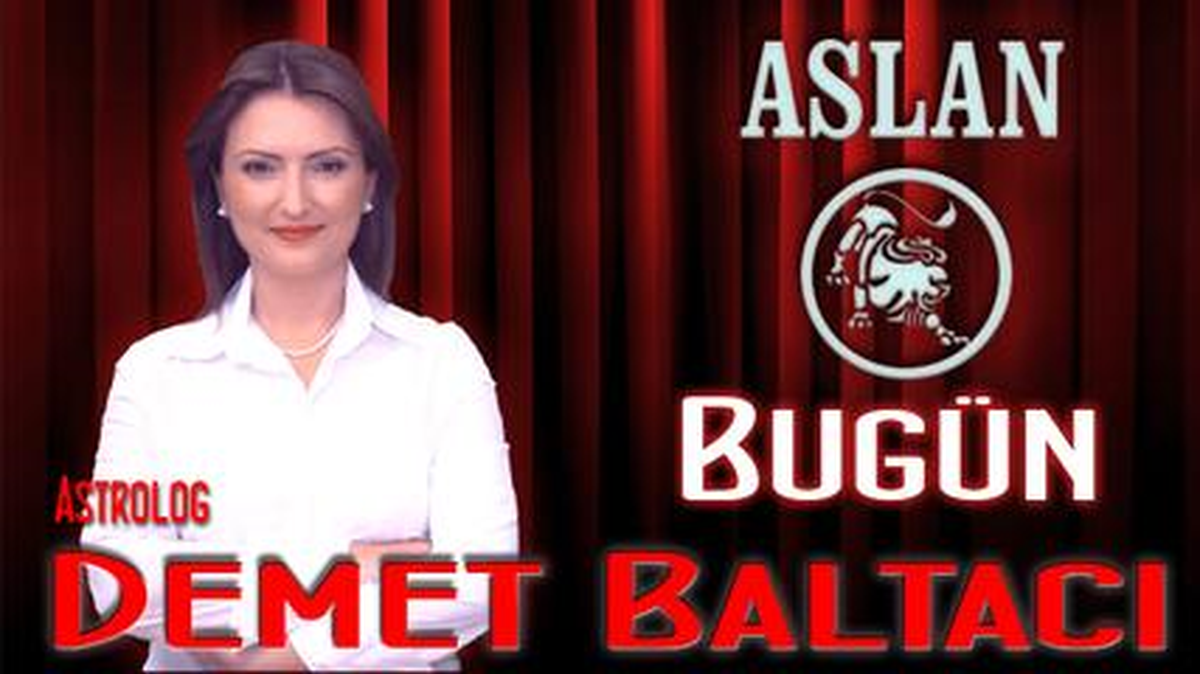 Aslan Burcu, Günlük Astroloji Yorumu,7 Mayıs 2014, Astrolog Demet Baltacı Bilinç Okulu