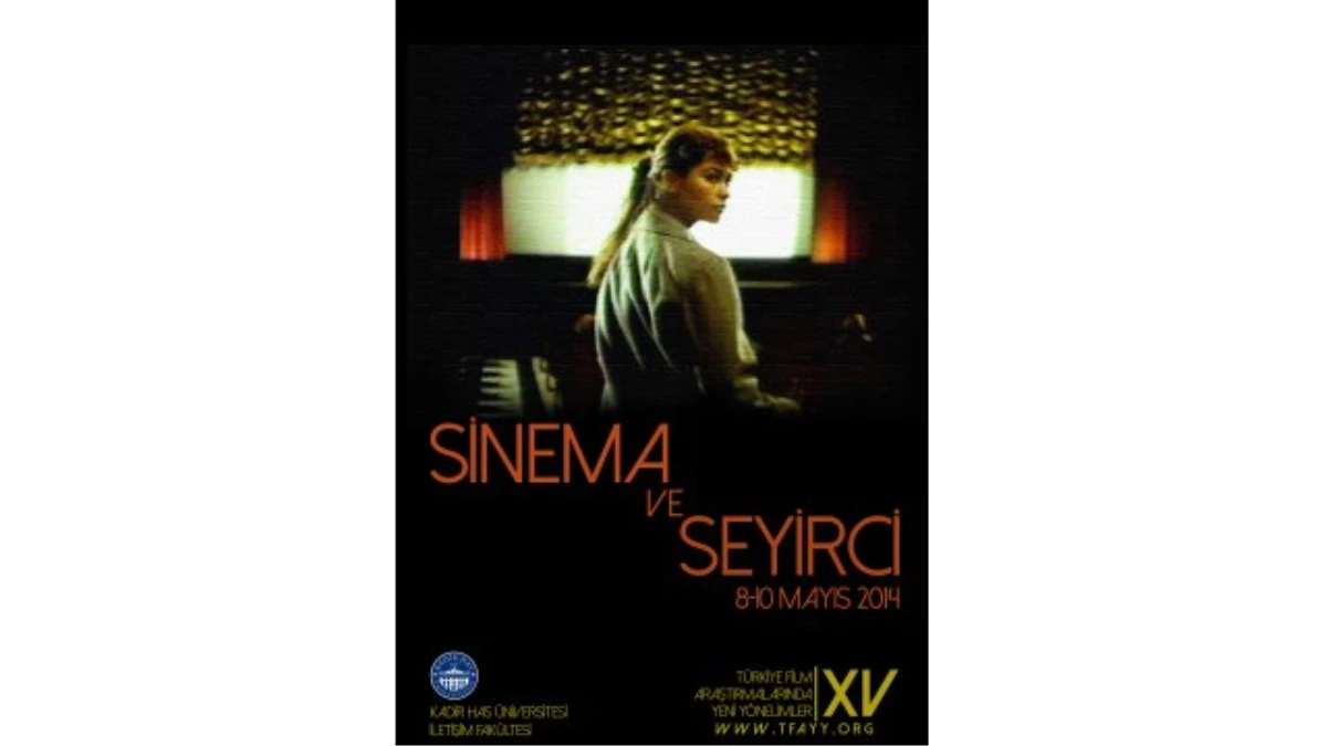 Kadir Has\'ta "Sinema ve Seyirci" İlişkisi Tartışılacak