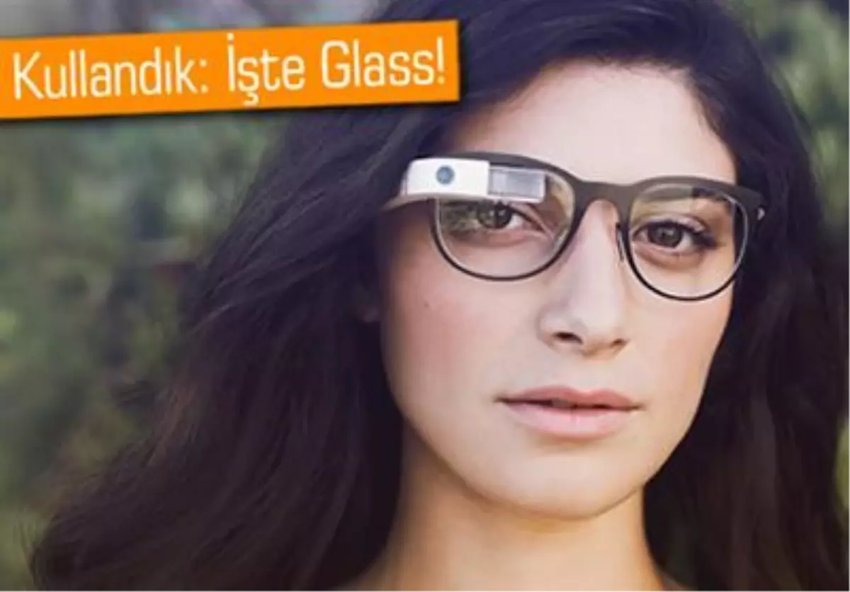 Google Glass - Ön İnceleme