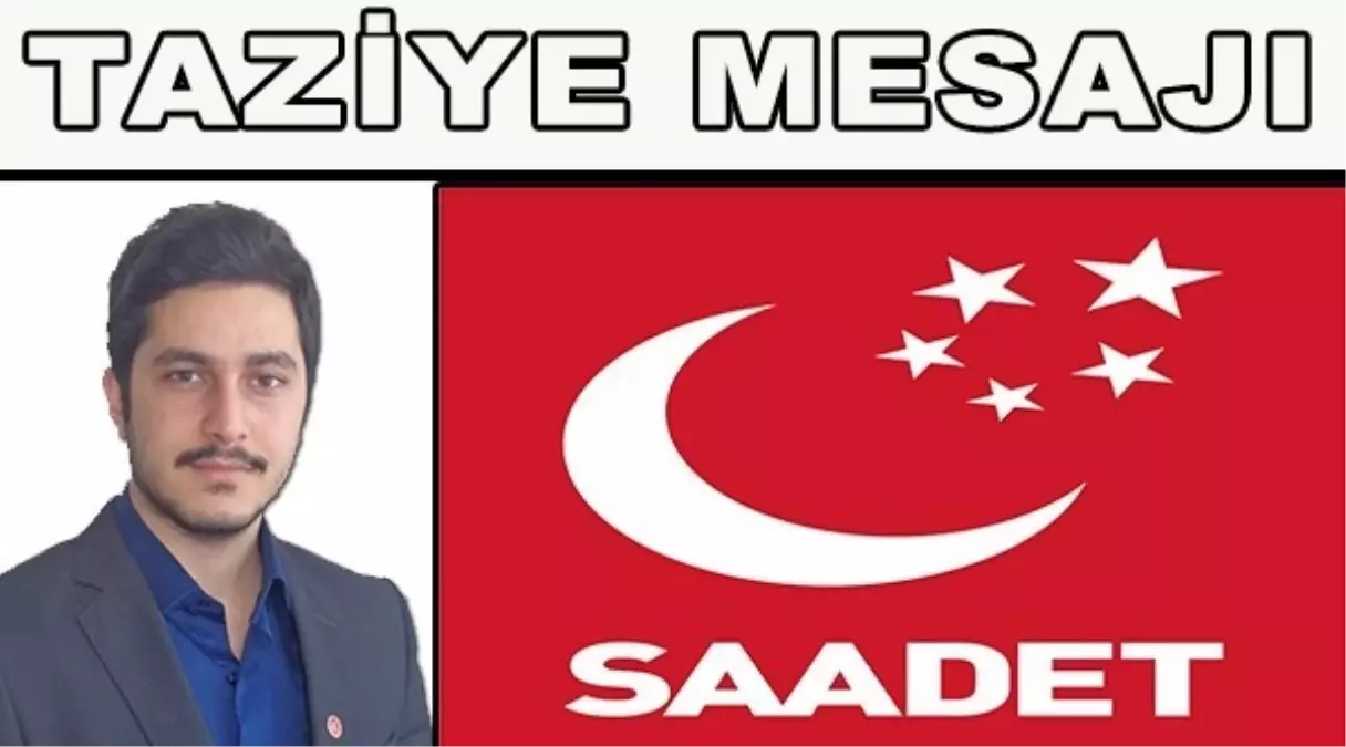 Saadet Partisi Gençlik Kollarından Taziye Mesajı