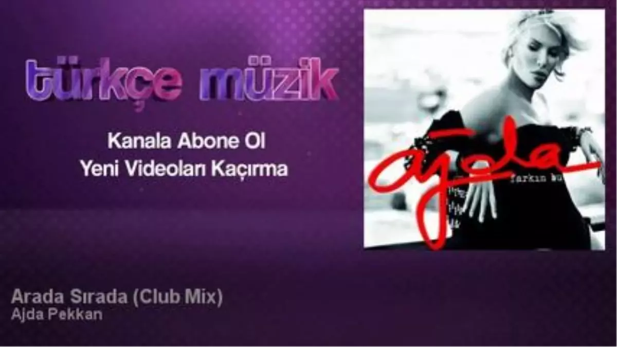 Ajda Pekkan - Arada Sırada - Club Mix