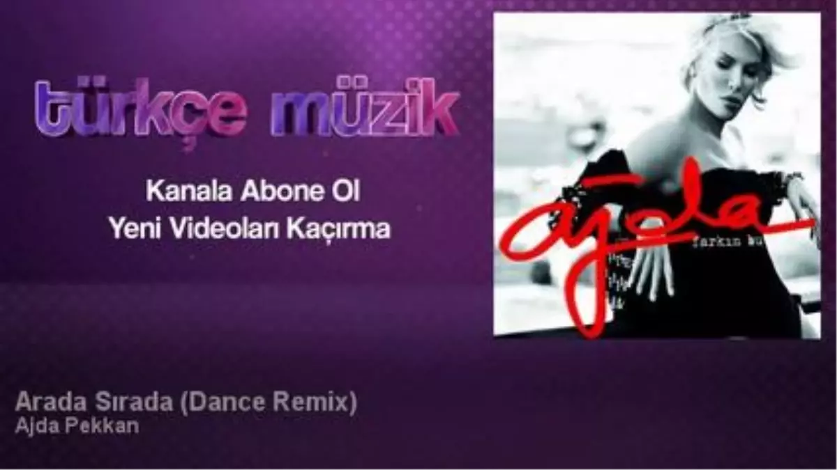 Ajda Pekkan - Arada Sırada - Dance Remix