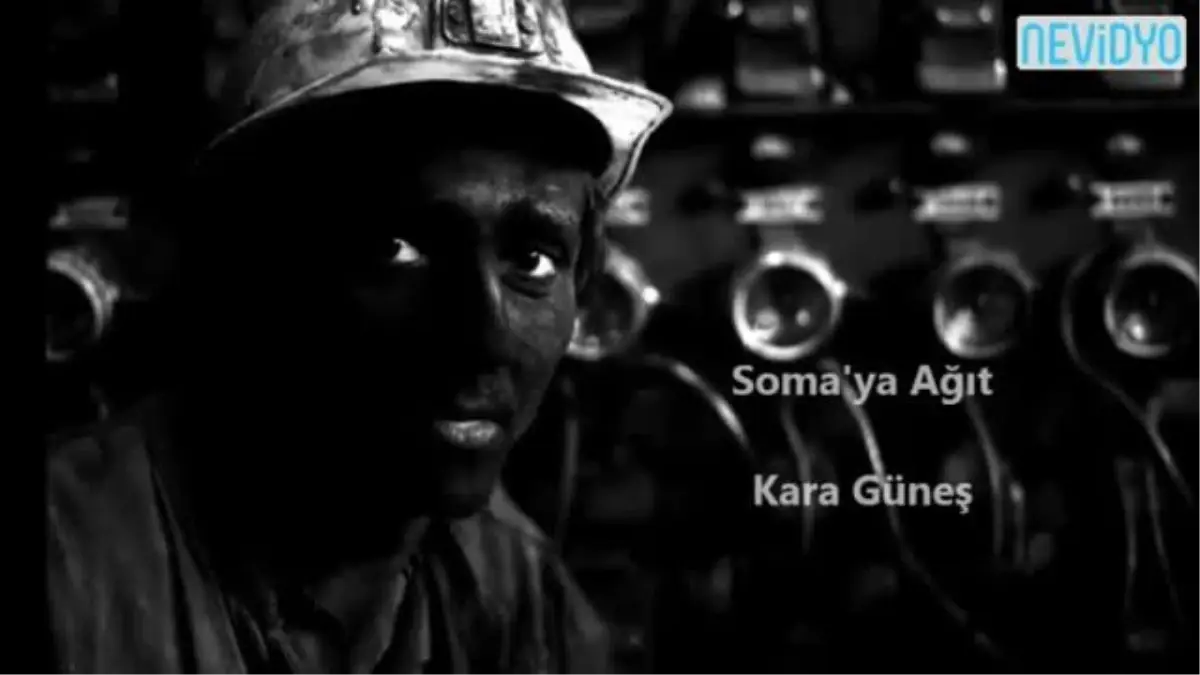 Soma\'ya Ağıt - Karagüneş